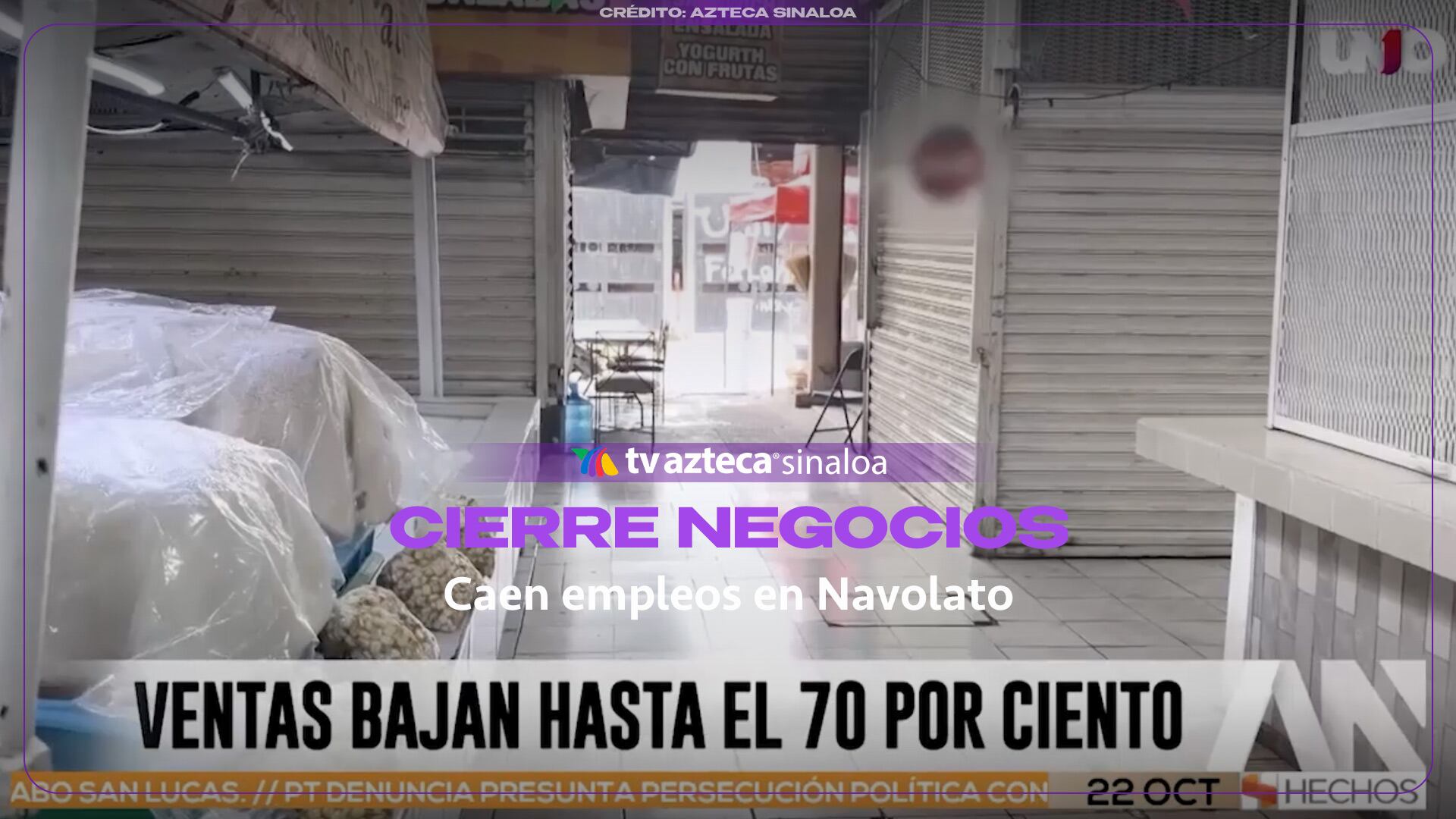 VIDEO | Caen ventas y cierran negocios en Navolato, Sinaloa
