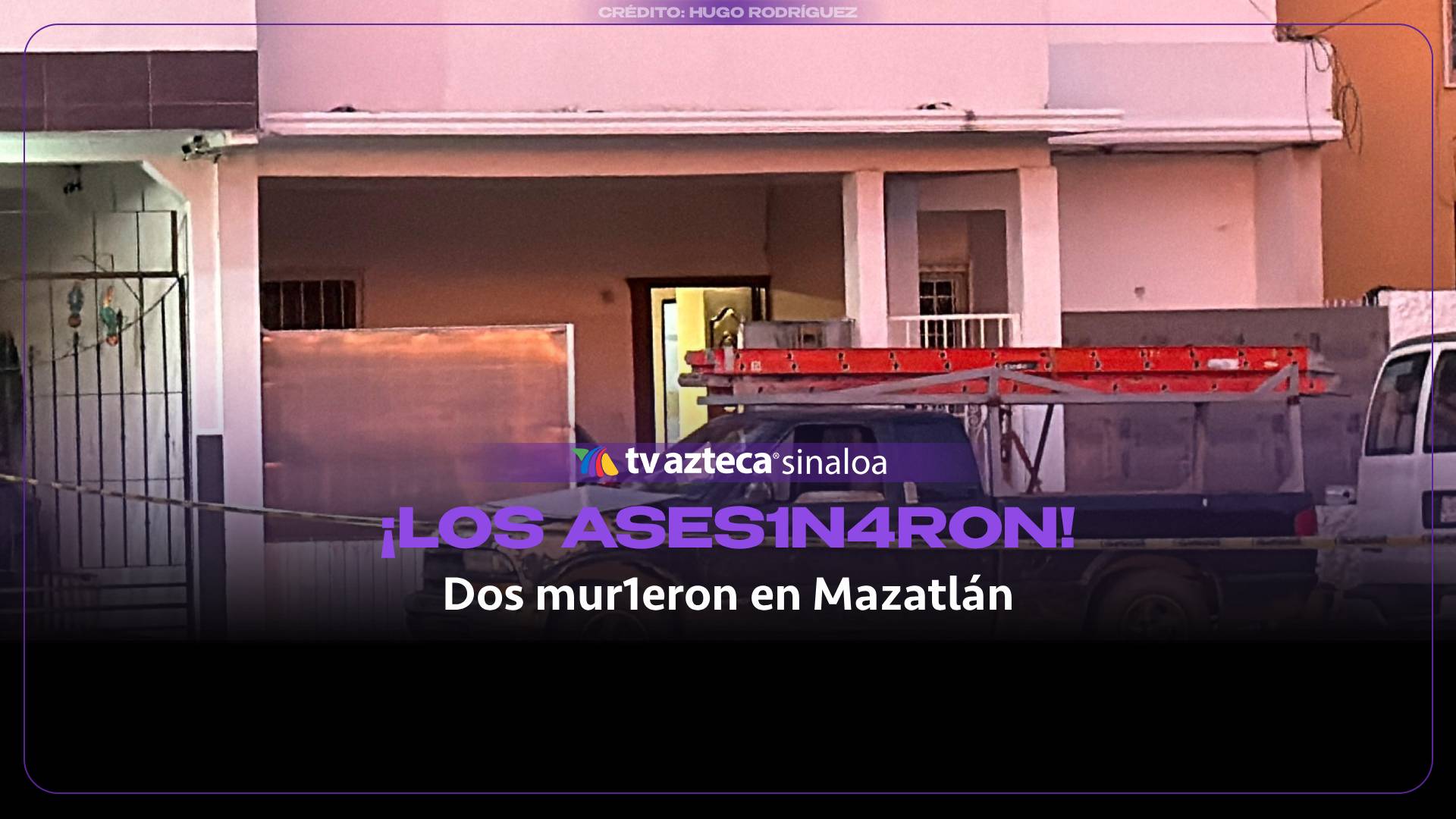 Ataque armado deja dos hombres muertos en Mazatlán