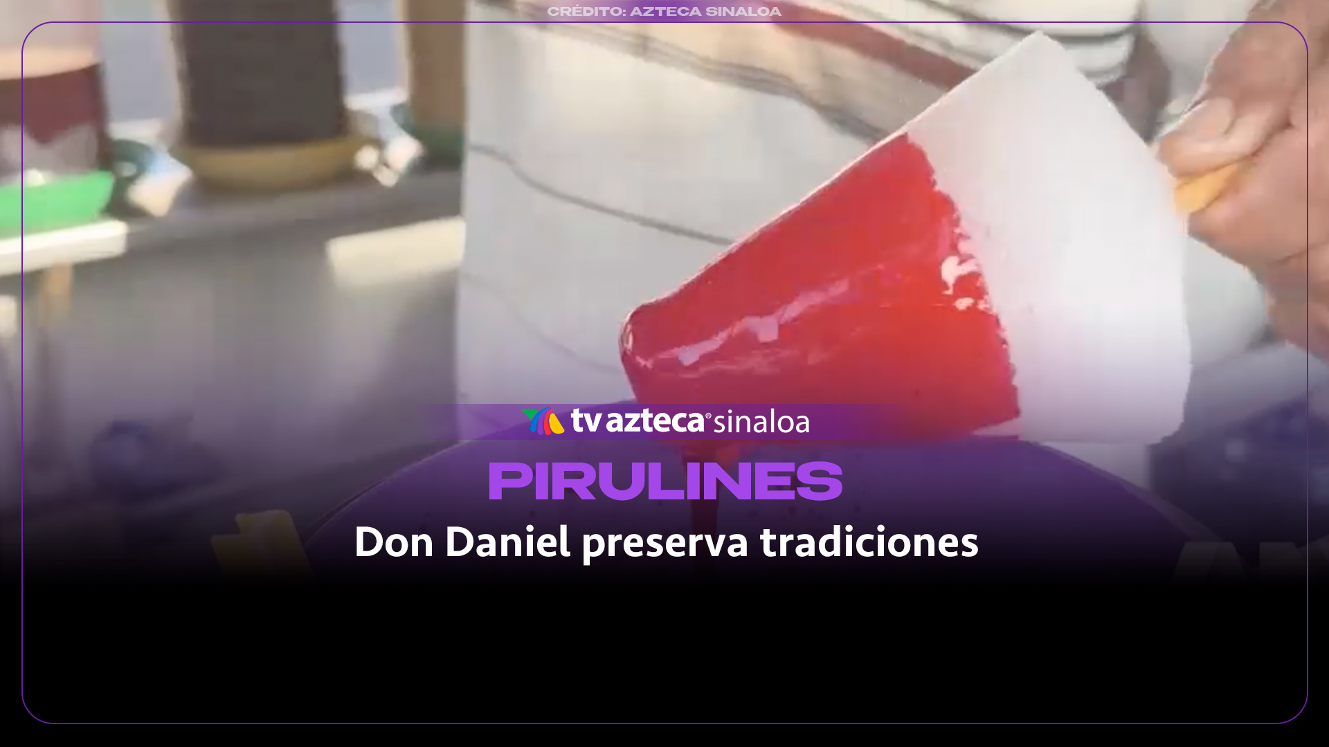 VIDEO| Don Daniel mantiene viva la tradición de los pirulines de hielo en Culiacán