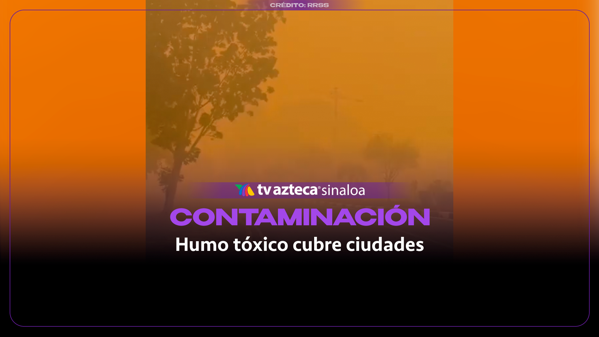 VIDEO| ¡Aire tóxico! Incendios forestales tiñen cielos de naranja