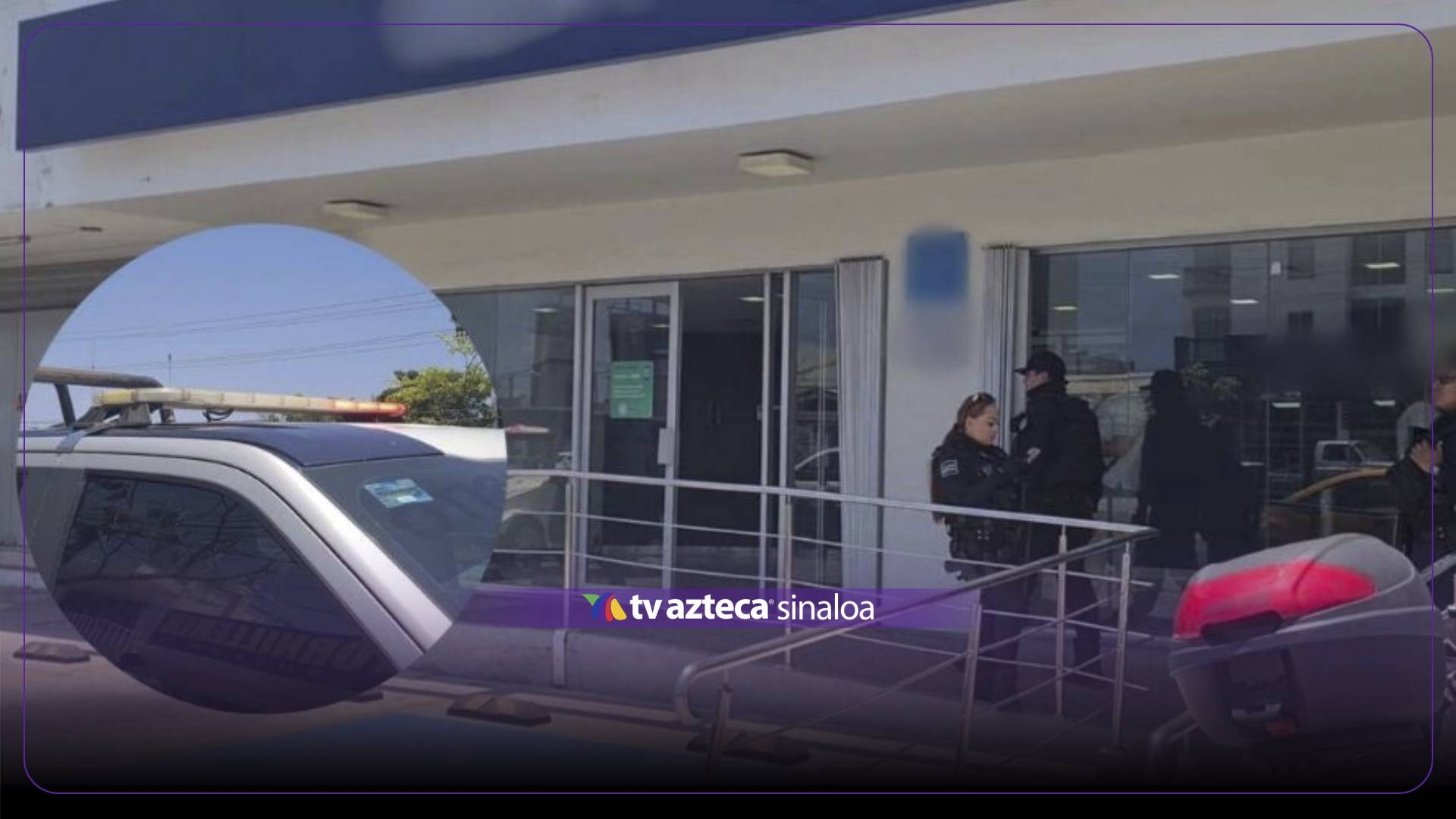 Supera Sinaloa incidencia de robo bancario de 2025 en los primeros nueve meses de 2026